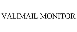 VALIMAIL MONITOR trademark