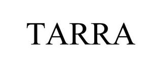 TARRA trademark