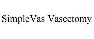 SIMPLEVAS VASECTOMY trademark