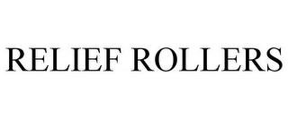 RELIEF ROLLERS trademark