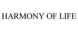 HARMONY OF LIFE trademark