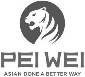 PEI WEI ASIAN DONE A BETTER WAY trademark