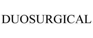 DUOSURGICAL trademark