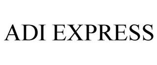 ADI EXPRESS trademark