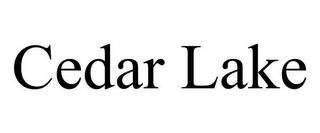 CEDAR LAKE trademark