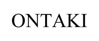 ONTAKI trademark