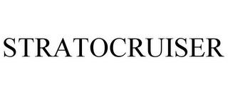 STRATOCRUISER trademark