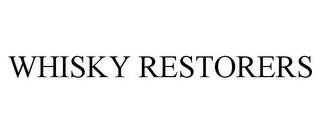 WHISKY RESTORERS trademark