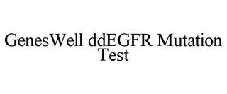 GENESWELL DDEGFR MUTATION TEST trademark