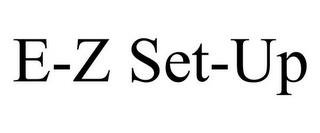 E-Z SET-UP trademark