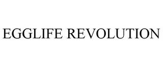 EGGLIFE REVOLUTION trademark