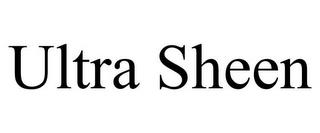 ULTRA SHEEN trademark