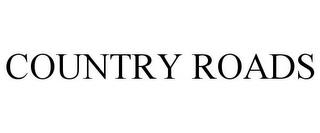 COUNTRY ROADS trademark