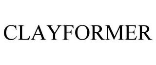 CLAYFORMER trademark