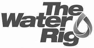 THE WATER RIG trademark