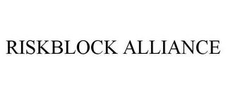 RISKBLOCK ALLIANCE trademark