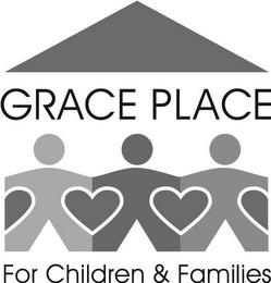 GRACE PLACE FOR CHILDREN & FAMILIES trademark