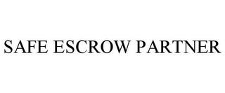 SAFE ESCROW PARTNER trademark