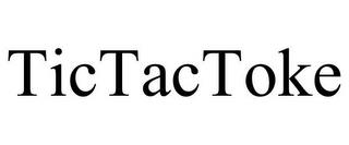 TICTACTOKE trademark