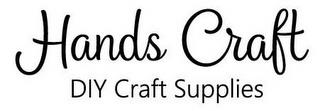 HANDS CRAFT DIY CRAFT SUPPLIES trademark