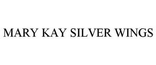 MARY KAY SILVER WINGS trademark