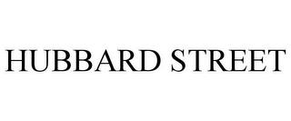 HUBBARD STREET trademark