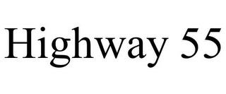 HIGHWAY 55 trademark