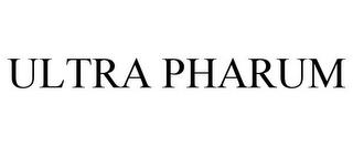 ULTRA PHARUM trademark