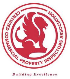 CERTIFIED COMMERCIAL PROPERTY INSPECTORS ASSOCIATION BUILDING EXCELLENCE trademark