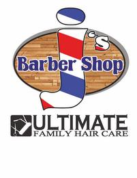 J'S BARBER SHOP ULTIMATE FAMILY HAIR CARE trademark