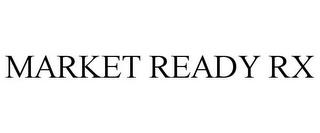 MARKET READY RX trademark