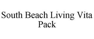 SOUTH BEACH LIVING VITA PACK trademark