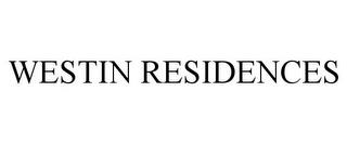 WESTIN RESIDENCES trademark