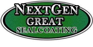 NEXTGEN GREAT SEALCOATING trademark