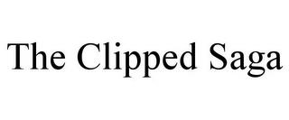 THE CLIPPED SAGA trademark