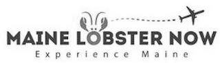 MAINE LOBSTER NOW EXPERIENCE MAINE trademark