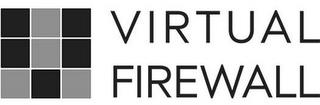 VIRTUAL FIREWALL trademark