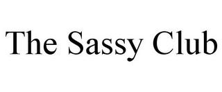 THE SASSY CLUB trademark