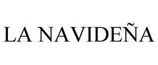 LA NAVIDEÑA trademark