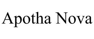 APOTHA NOVA trademark