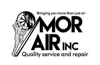 BRINGING YOU MORE THAN JUST AIR MOR AIRINC QUALITY SERVICE AND REPAIR trademark