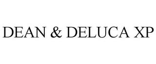 DEAN & DELUCA XP trademark