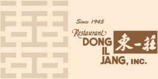 SINCE 1945 RESTAURANT DONG IL JANG, INC. trademark