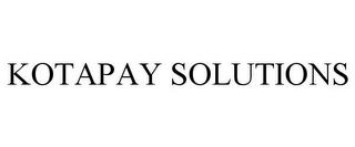 KOTAPAY SOLUTIONS trademark