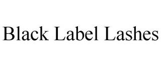 BLACK LABEL LASHES trademark