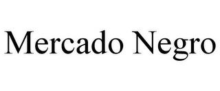 MERCADO NEGRO trademark