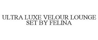 ULTRA LUXE VELOUR LOUNGE SET BY FELINA trademark