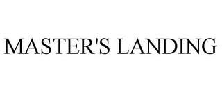 MASTER'S LANDING trademark