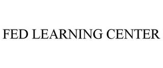 FED LEARNING CENTER trademark