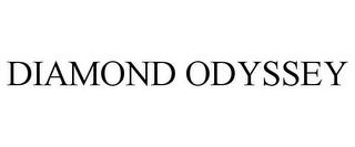 DIAMOND ODYSSEY trademark